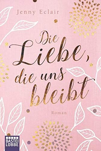 Die Liebe, die uns bleibt