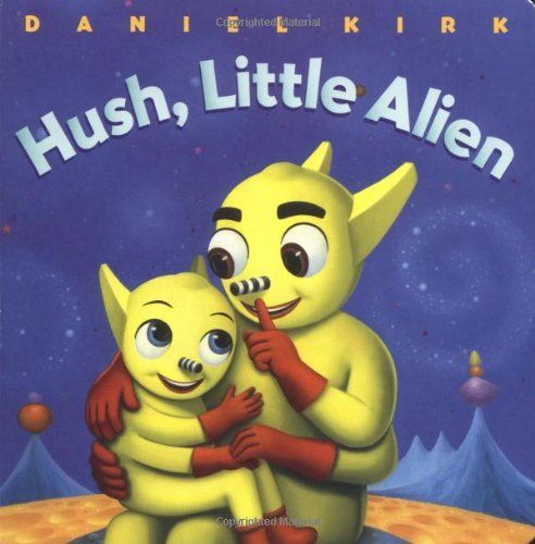 Hush, Little Alien