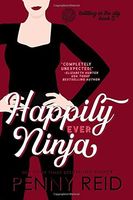 Happily Ever Ninja