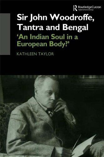 Sir John Woodroffe, Tantra and Bengal