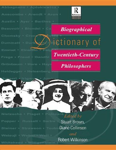 Biographical Dictionary of Twentieth-Century Philosophers