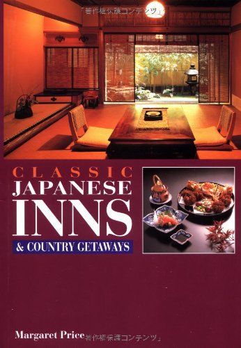 Classic Japanese Inns and Country Getaways