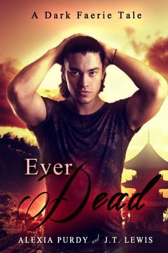 Ever Dead (a Dark Faerie Tale #6)