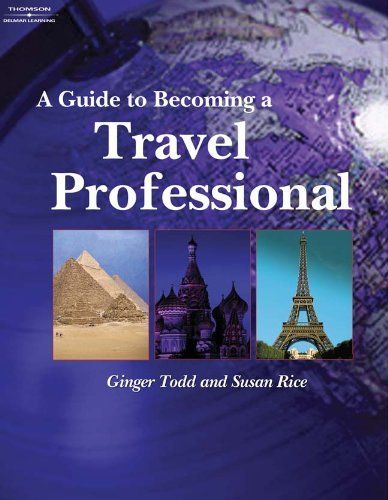 A Guide to Becoming a Travel Professional