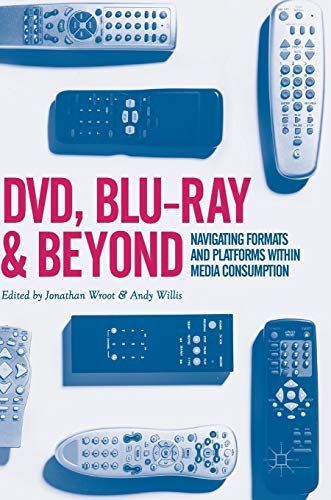 DVD, Blu-ray and Beyond
