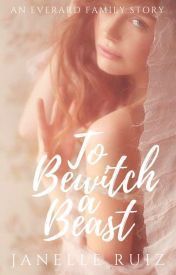 To Bewitch a Beast