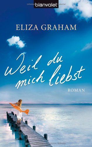Weil du mich liebst