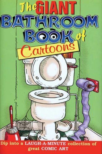 The Giant Bathroom Book of Cartoons