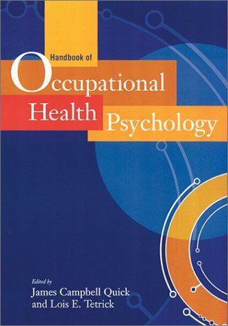 Handbook of Occupational Health Psychology