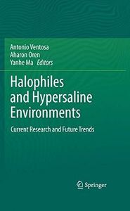 Halophiles and Hypersaline Environments