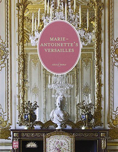 Le Versailles de Marie-Antoinette