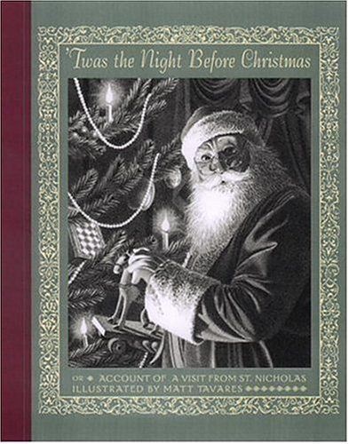 'Twas the Night Before Christmas, Or, Account of a Visit from St. Nicholas