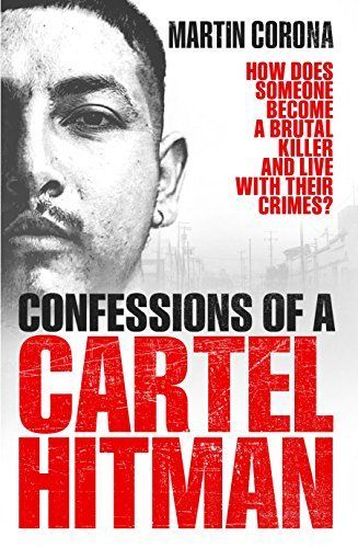 Confessions of a Cartel Hit Man