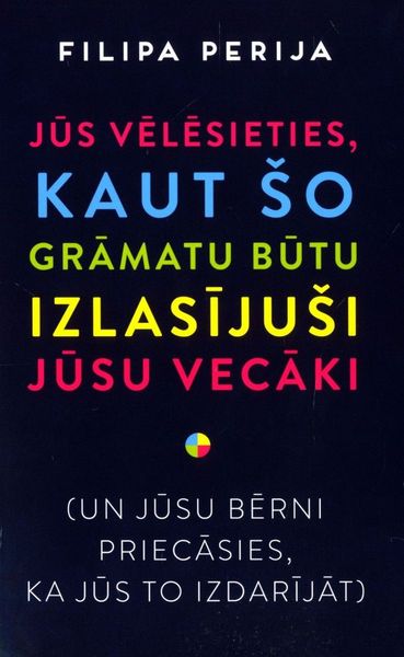 Jūs vēlēsieties, kaut šo grāmatu būtu izlasījuši jūsu vecāki