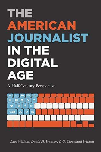 The American Journalist in the Digital Age