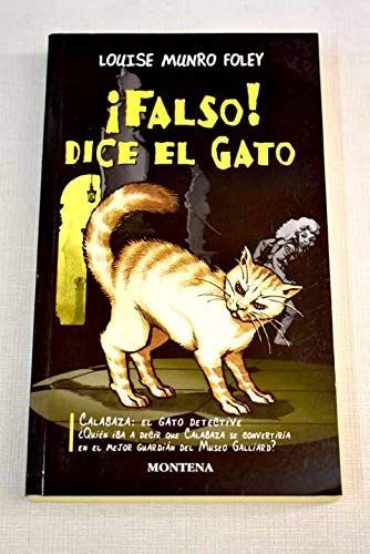 ¡Falso! dice el gato