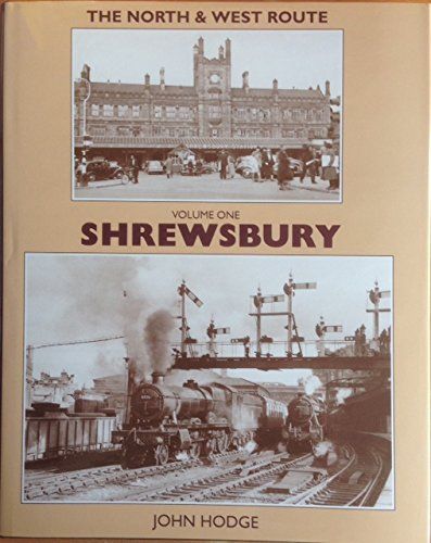 The North & West Route: Shrewsbury