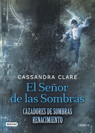 El señor de las sombras (Cazadores de sombras