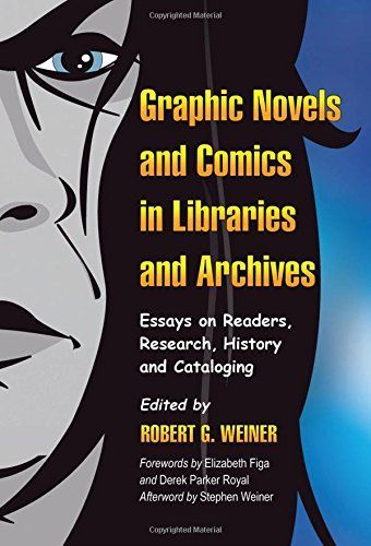 Graphic Novels and Comics in Libraries and Archives