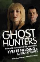 Ghost Hunters: A Guide to Investigating the Paranormal