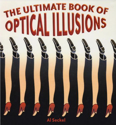 The Ultimate Book of Optical Illusions