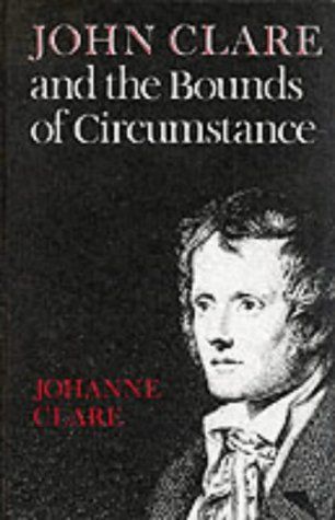 John Clare and the Bounds of Circumstance