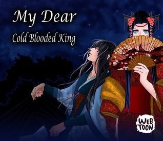 My Dear Cold-Blooded King