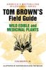 Tom Brown's Field Guide to Wild Edible and Medicinal Plants