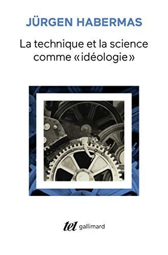 La technique et la science comme "idéologie"