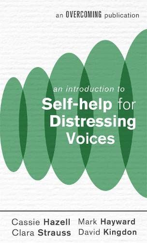 An Introduction to Self-help for Distressing Voices