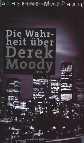 Die Wahrheit über Derek Moody