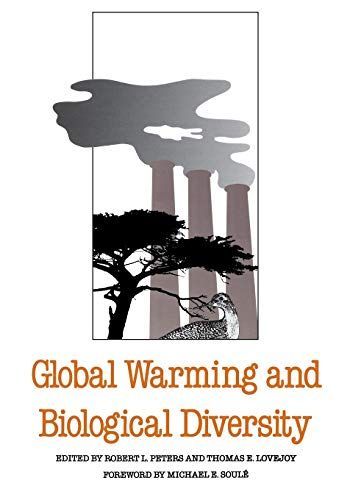 Global Warming and Biological Diversity