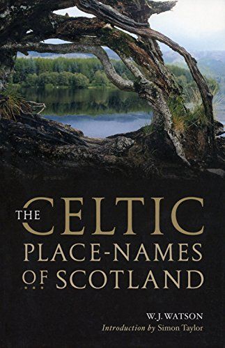 The Celtic Place-Names of Scotland