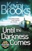 Until the Darkness Comes