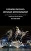 Fireworks Displays, Explosive Entertainment