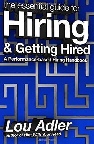 The Essential Guide for Hiring and Getting Hired