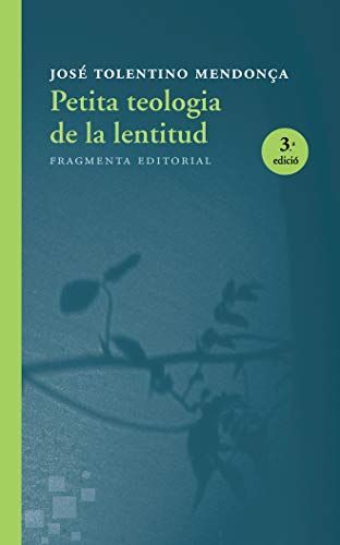 Petita teologia de la lentitud