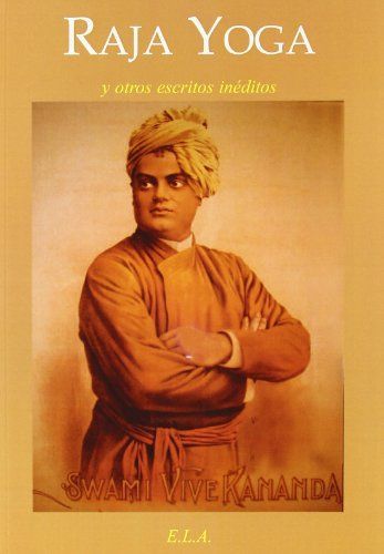 Raja yoga y otros escritos