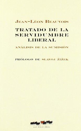 Tratado de la servidumbre liberal