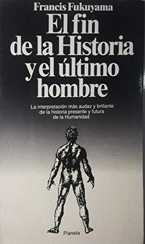 El fin de la historia y el último hombre