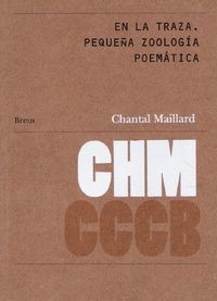 En la traza. Pequeña zoología poemática
