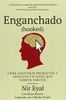 Enganchado (Hooked)