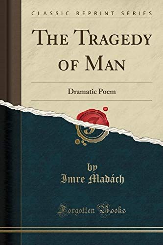 The Tragedy of Man