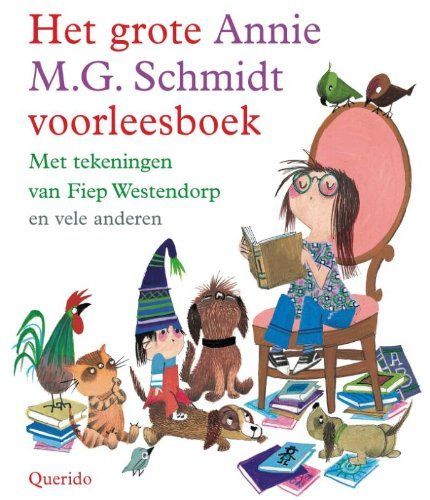 Het grote Annie M.G. Schmidt voorleesboek / druk 5