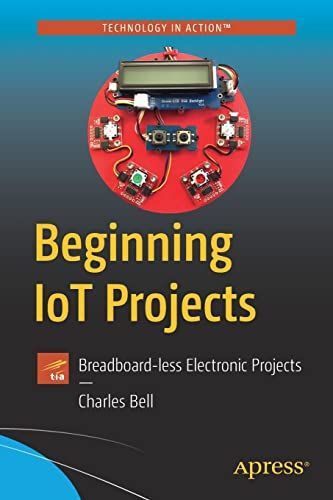 Beginning IoT Projects