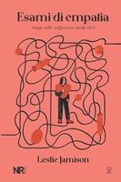 Esami di empatia. Saggi sulle sofferenze degli altri