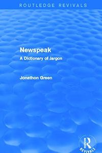Newspeak (Routledge Revivals)