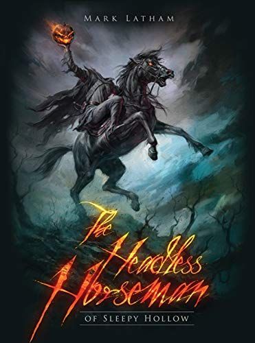 The Headless Horseman of Sleepy Hollow