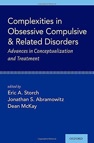 Complexities in Obsessive Compulsive and Related Disorders