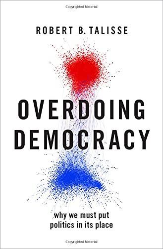 Overdoing Democracy